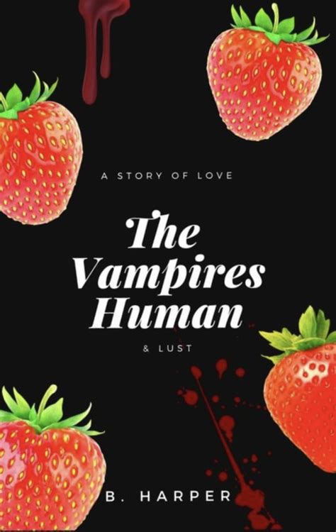ELORA marks the first published work from Beanie Harper about fantasy, lust, and forbidden love. . The vampires human by b harper pdf